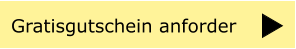 Gratisgutschein anforder