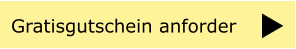 Gratisgutschein anforder